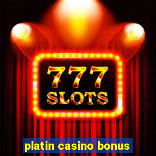 platin casino bonus